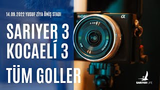 Sarıyer 3  Kocaelispor 3 -Tüm Goller -14.09.2022