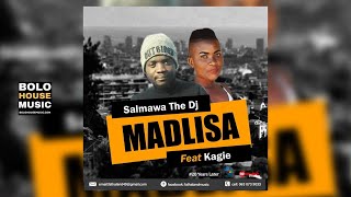 Salmawa The DJ - Madlisa Feat. Kagie (Official Audio)