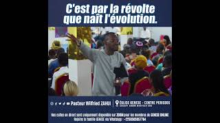 C'est par la révolte que naît l'évolution - Révérend Wilfried Zahui