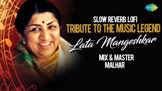 Ajib Dastaan - Lofi Chill Mix | Malhar | Lata Mangeshkar | Slowed and Reverb Bollywood Songs