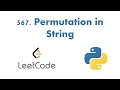 567. Permutation in String || Python || LeetCode