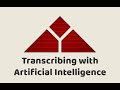 Episode #395 - Transcribing with Artificial Intelligence