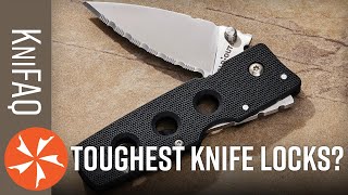 KnifeCenter FAQ #202: The Most Durable Knife Locks