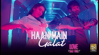 ‘Haan Main Galat’ 51 Interesting Facts |  Love Aaj Kal 2 |Sara Ali Khan |Kartik Aryan  |Imtiaz