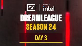 DreamLeague S24 - Stream A Day 3