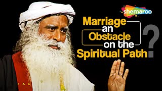 Is Marriage an Obstacle on the  Spiritual Path | Sadhguru | Shemaroo Spiritual Life