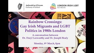 Rainbow Crossings: Gay Irish Migrants and LGBT Politics in 1980s London