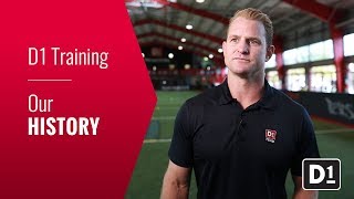 D1 Sports Training Franchise: Our History