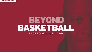 BEYOND BASKETBALL: Episode 1