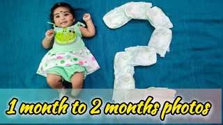 ನನ್ನ ಮಗಳ 1 to 2 months photos | 2 months photos memories |