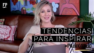 TENDÊNCIAS PARA INSPIRAR