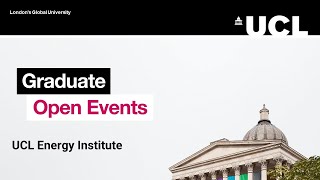 Bartlett Graduate Open Days: UCL Energy Institute