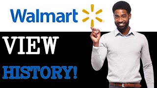 How To View Your Purchase History On Walmart (2025)
