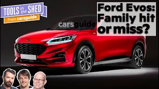 Ford Evos: Family hit or miss? Tools in the Shed podcast: Ep. 176