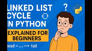 Linked List Cycle Detection in Python | LeetCode 141 Explained for Beginners