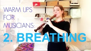 WARM UPS FOR MUSICIANS: BREATHING and SOUND