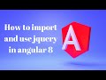 how to use jquery in angular 7 | how to use jquery in angular 8