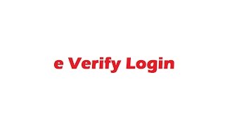E Verify Login
