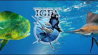 IGFA Light Tackle Open: January 31 - February 2 , 2024