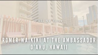 Romer Waikiki at the Ambassador| Chic and Cozy in Honolulu | *Full 4k Tour