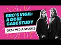 Vigil: A Case Study for GCSE Media Studies