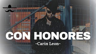 CON HONORES - Carin Leon (LETRA)