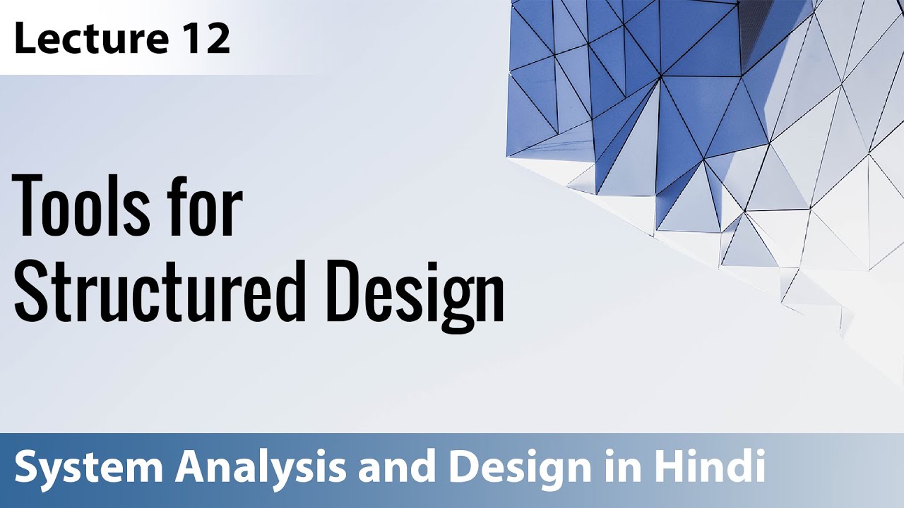 Lecture 12: Tools For Structured Design | System Analysis And Design ...