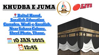 Khudba e juma 10 JAN is live