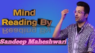 What is a mind reading? -By Sandeep Maheshwari Menatlism Video