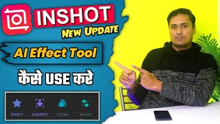 Inshot App - AI Effect | How To Use AI Effect In Inshot App | Create Eye-Catching Videos [AI Effect]