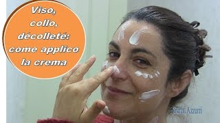 Viso, collo, décolleté: come applico la crema