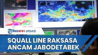 BRIN Ungkap Badai Raksasa Squall Line Berpotensi Ancam Wilayah Jabodetabek