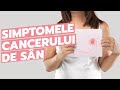 Cancer de sân: semne și simptome