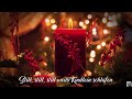 Still still still weils Kindlein schlafen - Weihnachtslied mit Text zum Mitsingen