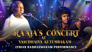 Raaja's Concert at Vasudhaiva Kutumbakam | Ilaiyaraaja | Lydian Nadhaswaram | How to Name it ?
