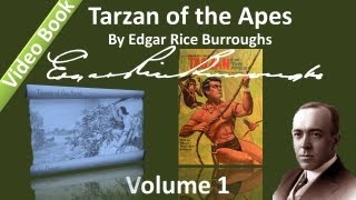 Part 1 - Tarzan of the Apes Audiobook by Edgar Rice Burroughs - (Chs 1-10)