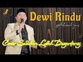 Dewi Rindu  ||  Ahmad jais Cover Sadikin Lebah begantong Orkes lebah begantong clip audio