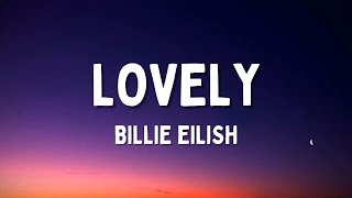 Billie Eilish - lovely (Lyrics) ft. Khalid