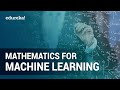 Mathematics for Machine Learning [Full Course] | Essential Math for Machine Learning | Edureka