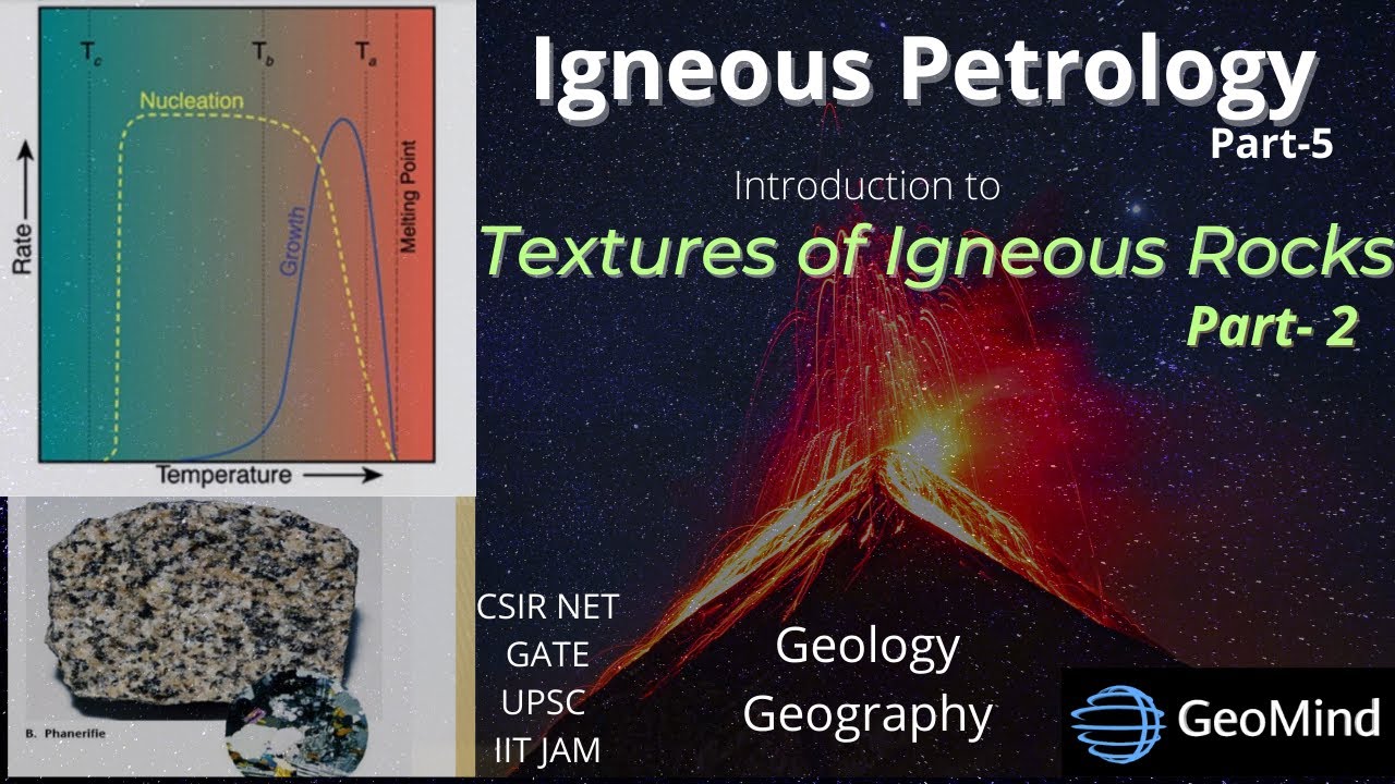 Textures Of Igneous Rocks | Part-2 | Igneous Petrology | Geology | GATE ...