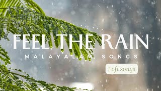 Malayalam rain mood songs🌧️ | Lofi songs | Malayalam