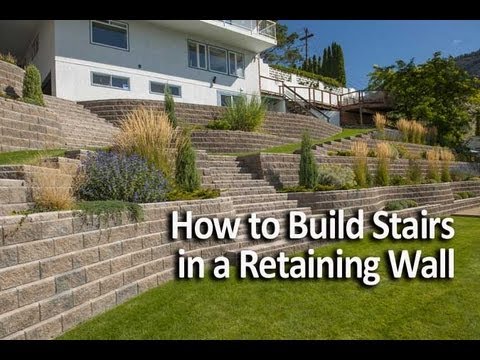 How to Build Stairs in a Retaining Wall How to Build Stairs in a Retaining Wall