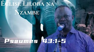 PSAUMES 43:1-5 _ OLD VERSION _ CANTIQUE L'EGLISE LILOBA NA NZAMBE