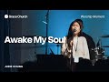 Awake My Soul | Worship Moment | Grace Church