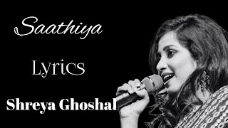 Saathiya | Lyrics | Shreya Ghoshal | Singham