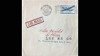 Hailee Steinfeld - Let Me Go (feat. Alesso, Florida Georgia Line & Watt) (slowed + reverb)