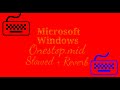 Microsoft Windows - MIDI Music - Onestop (Slowed + Reverb)