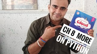 Class 7 Ch 8 More on Python
