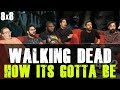 Walking Dead - 8x8 How Its Gotta Be - Group Reaction