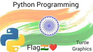 Happy Independence Day🇮🇳❤️ | Turtle Graphics #FlagTutorial #pythonprogramming #Turtle #coding